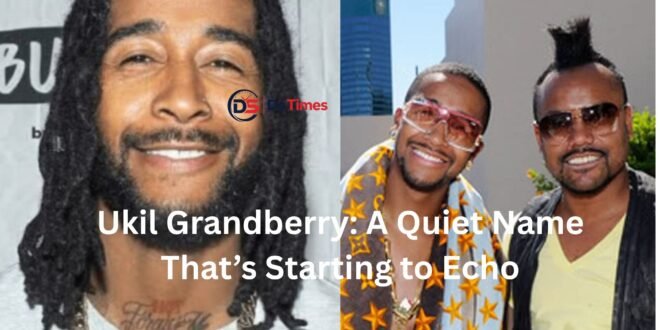ukil grandberry