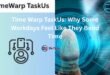 time warp taskus