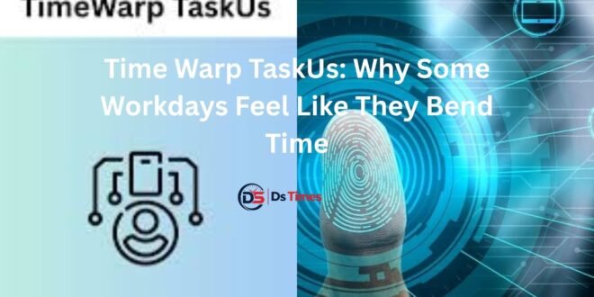 time warp taskus