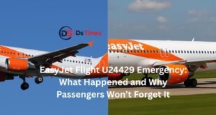 EasyJet Flight U24429 Emergency: What Happened and Why Passengers Won’t Forget It