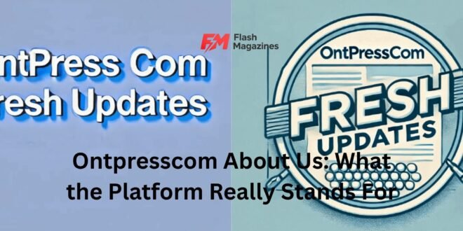 ontpresscom about us