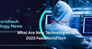 what are new technologies in 2023 feedworldtech