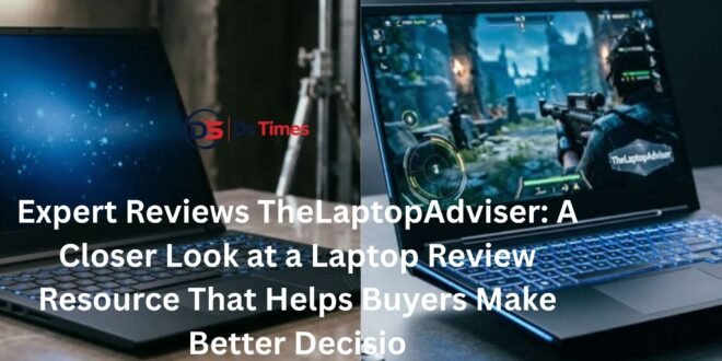 expert reviews thelaptopadviser