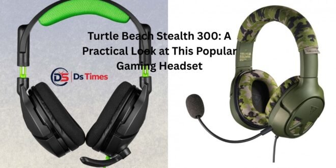 turtle beach stealth 300